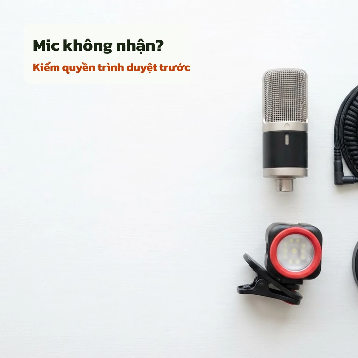 Mic không nhận tiếng, kiểm quyền truy cập micro của trình duyệt trước khi test mic